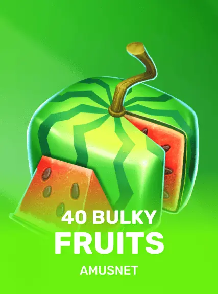 40 Bulky Fruits game tile